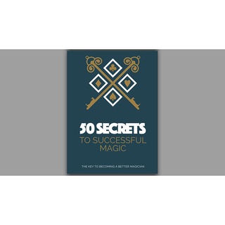 50 Secrets to Successful Magic - Libro
