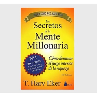 Los Secretos De La Mente Millonaria T. Harv Eker piensa hazte como rico