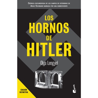 Los hornos de Hitler - Olga Lengyel - Editorial Booket