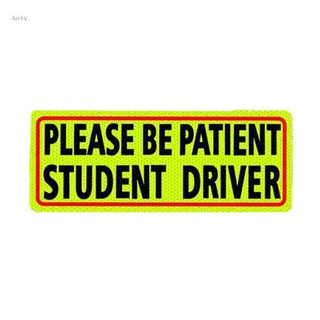 suerte por favor sé paciente reutilizable precaución de seguridad estudiante conductor signo reflectante vehículo coche parachoques pegatina