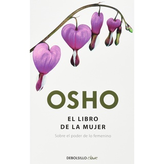 El libro de la mujer: Sobre el poder de lo femenino OSHO (Autor)
