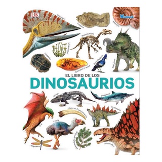 El Libro De Los Dinosaurios- Enciclopedia Prehistórica Infantil