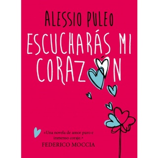 Escucharás mi corazón - Alessio Puleo - Editorial Montena