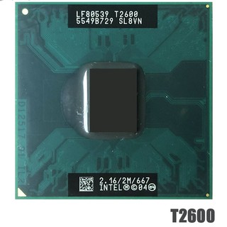 Intel Core Duo T2600 SL8VN SL9JN 2.1 GHz Dual-Core Dual-Thread CPU procesador 2M 31W Socket M/mPGA478MT