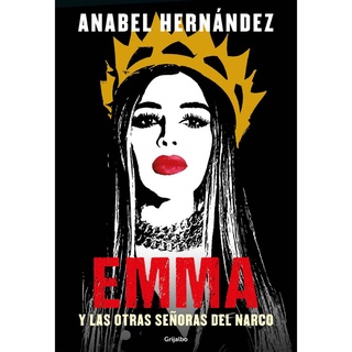 Libro Emma y las otras señoras del narco