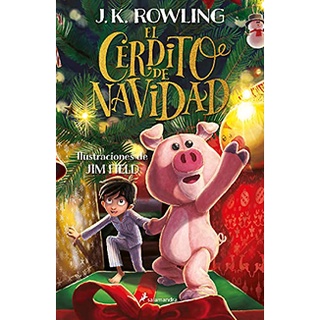El Cerdito De Navidad Pasta blanda – 13 octubre 2021 por J.K. Rowling