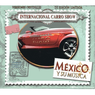 Mexico y Su Musica Internacional Carro Show 3CD's