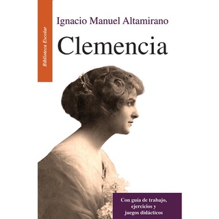 Libro Clemencia Ignacio Manuel Altamirano Biblioteca Escolar EMU