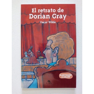 El retrato de Dorian Gray - Oscar Wilde [Clásicos ilustrados a color para niños]