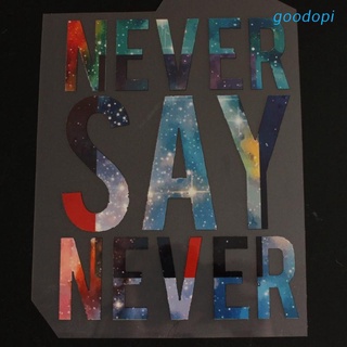 goodo Never Say Never Iron On Patch DIY Heat Transfer Sticker Applique Clothing Fabric