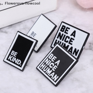 coolday be a nice human pin negro blanco insignia be kind esmalte pins cita broches caliente
