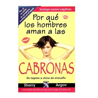 Libro Porqué Los Hombres Aman A Las Cabronas Sherry Argov Diana