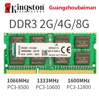 Kingston ram memory DDR3 8GB PC3-12800S DDR3 1333Mhz 2G 4G 8G DDR3 1600Mhz DDR3 8 GB CL11 204pin 1.5V Laptop Memory Notebook SODIMM RAM