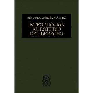 Introducción Al Estudio Del Derecho - Eduardo García Máynez